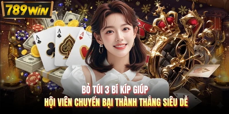 Bỏ túi 3 bí kíp giúp hội viên chuyển bại thành thắng siêu dễ